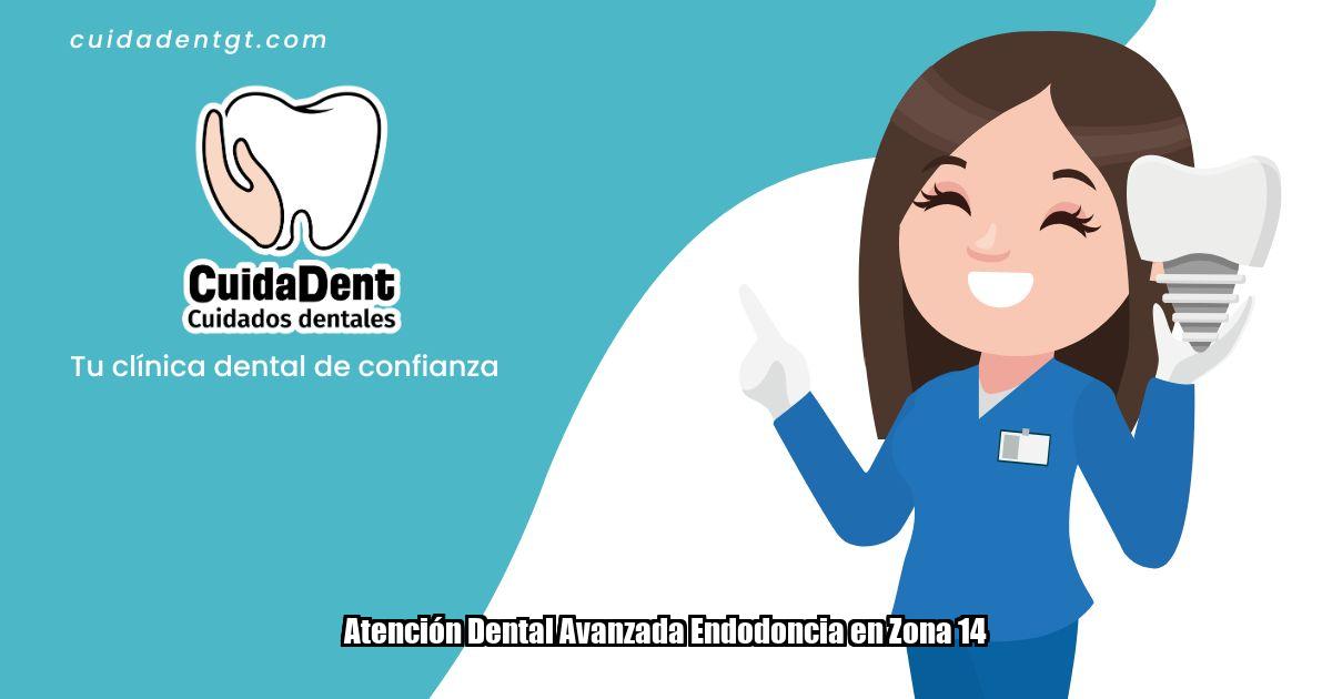 Atención Dental Avanzada Endodoncia en Zona 14