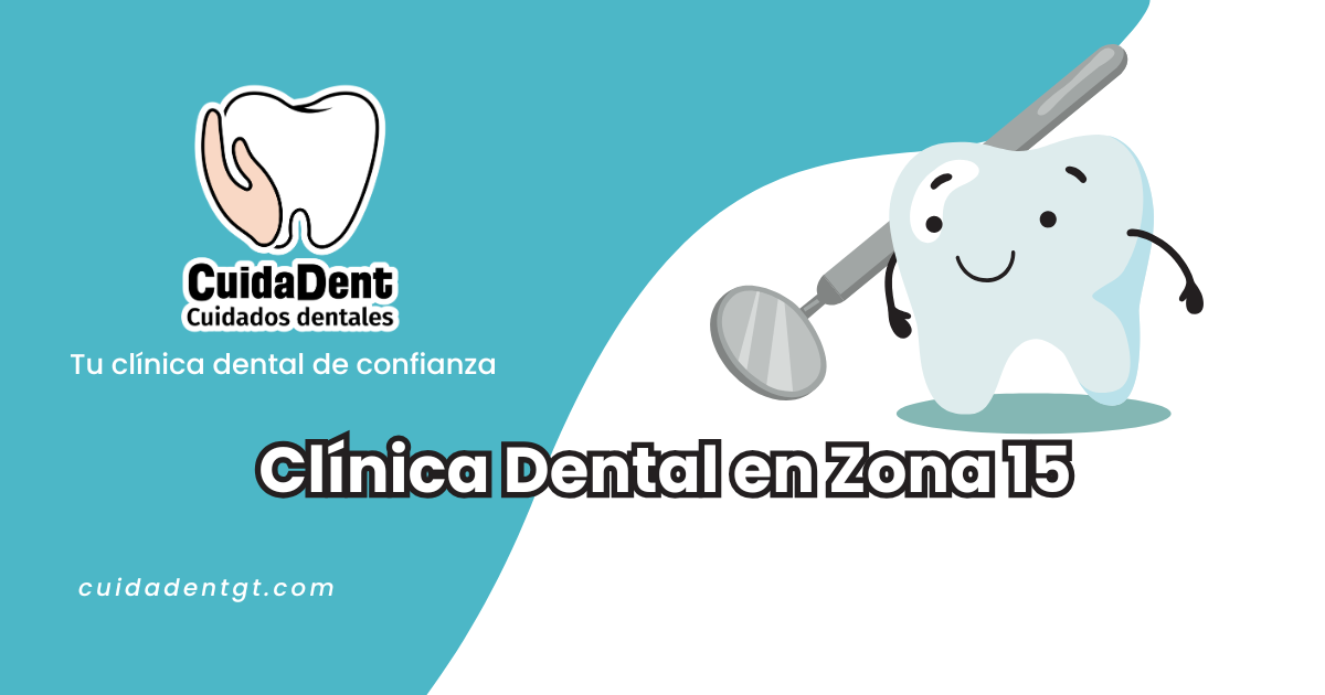 Clínica dental en Zona 15